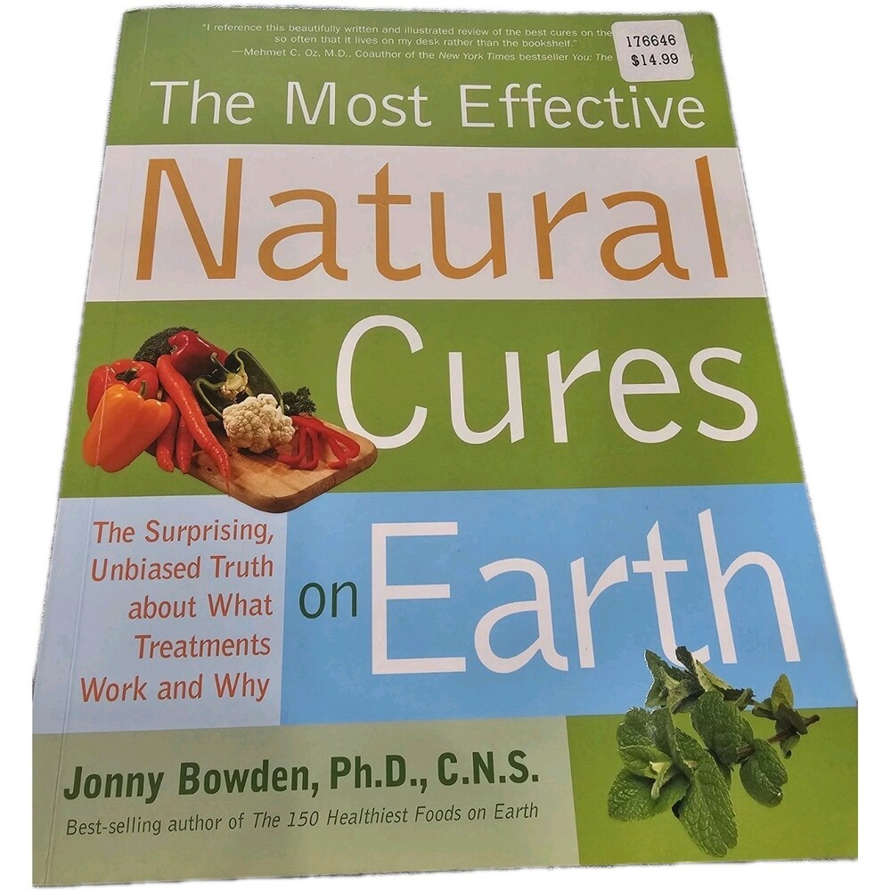 The Most Effective Natural Cures on Earth: The Surprising, Unbiased - VERY GOOD